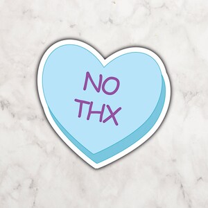 No Thx Blue Candy Heart Vinyl Sticker | Heart Shaped Sticker | Sticker for Anti Romantics | Valentine&#39;s Day Sticker | Candy Sticker