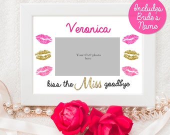 Kiss la Miss au revoir - encadrement passe-partout - Bachelorette Party - jeux de partie de Bachelorette - Bridal Shower - Bachelorette Photo Mat - personnalisé