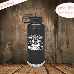 En caso de duda Go Workout Botella de agua, Gym Rat, Funny Gym Tumbler, Botella de agua, Motivación, Resolución de Año Nuevo, Peloton