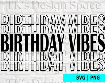 Download Birthday Vibes Svg Etsy
