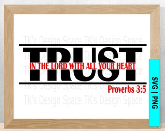 Trust In The Lord SVG| Proverbs 3:5 SVG| Scripture SVG| Bible Verse Svg| Inspirational Svg| Digital Download| Cricut Cut File|