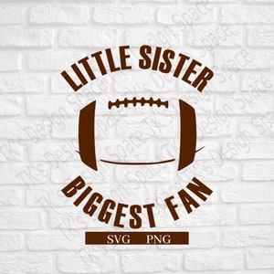 Petite soeur plus grand fan SVG | Football SVG| Saison de Football | Maillot de football SVG | Clipart Football | Clipart de sport | Svg | Cricut