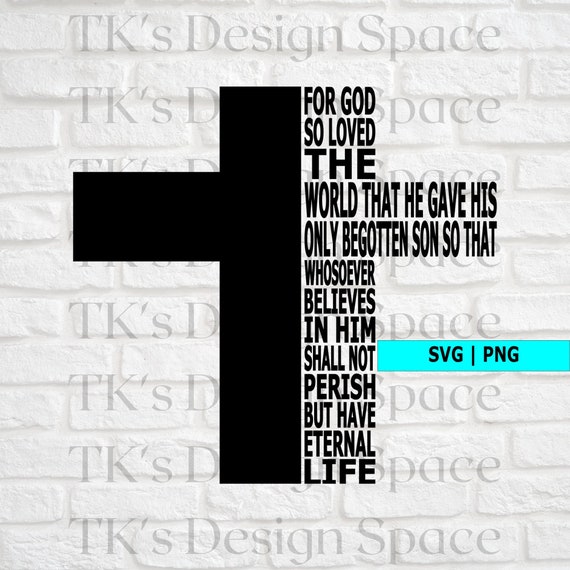 Silhouette Scripture Cricut Jpg Faith Digital Download Files For God So Loved The World Png John 3 16 Svg Craft Supplies Tools Printing Printmaking Seasonalliving Com