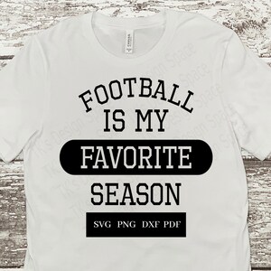 Le football est ma saison préférée Svg | Football SVG | Maillot de foot|