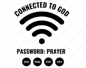 Connected to God Svg Png Dxf Eps, Prayer Svg,