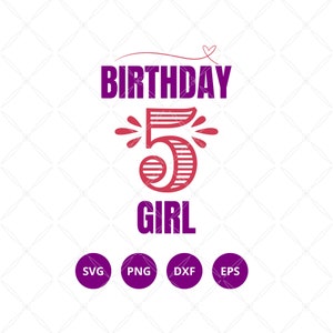 5th birthday girl svg png dxf eps 5 year old birthday girl cut file