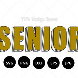 Senior Svg Png Dxf Eps Jpg| Class of 2023 Svg| Senior Shirt Svg| Graduation Svg| Graduation Cut File| Senior Cut File|Class of 2023 Cut File
