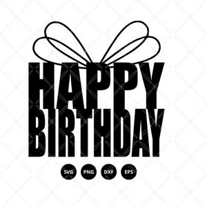 Happy Birthday Gift svg png dxf eps