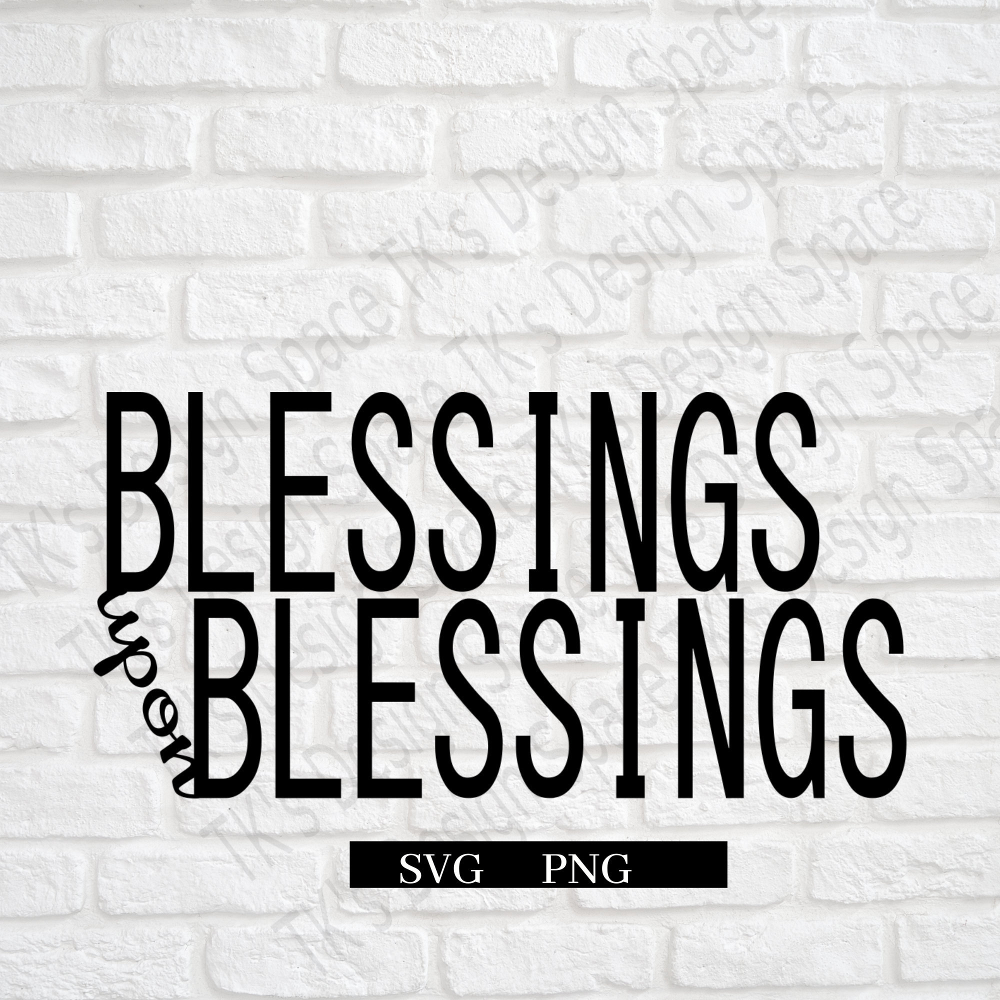 Blessings Upon Blessings SVG Faith SVG Inspirational SVG Etsy