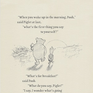 When you wake up in the morning, Pooh...  Pooh Quotes classic vintage style poster print #48a