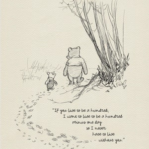 Se tu vivi fino a cent'anni, io voglio vivere fino a cento meno un giorno - Citazioni di Winnie the Pooh, poster in stile vintage classico n. 130