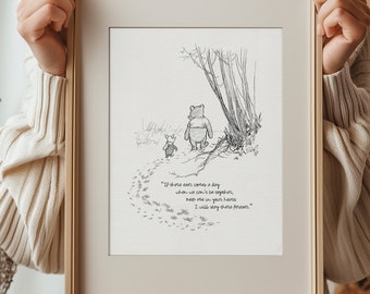 If there ever comes a day...  Winnie the Pooh Quotes - classic vintage style  poster print #04