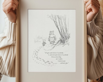 If you live to be a hundred, I want to live to be a hundred minus one day - Pooh quotes classic vintage style poster print #130