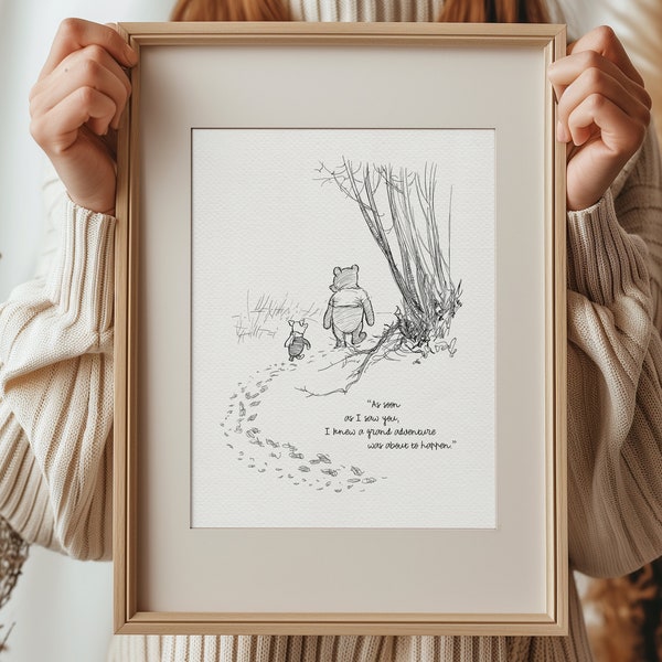 As soon as I saw you I knew a grand adventure was about to happen - Winnie the Pooh Quotes - classic vintage style  poster print #110