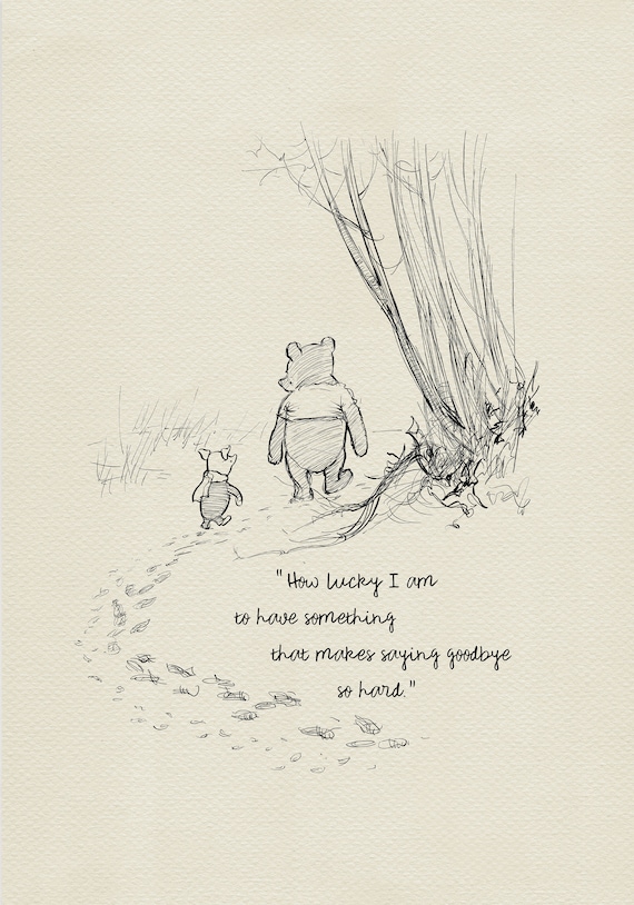 How Lucky I Am to Have Something That Makes Saying Goodbye so Hard Winnie  the Pooh Quotes Classic Vintage Style Print 107 - Etsy