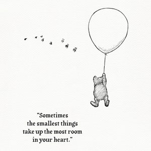 Sometimes the smallest things take up the most room in your heart Pooh Quotes classic vintage style poster print 43 image 7