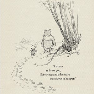 Als ich dich sah, wusste ich, dass ein großes Abenteuer bevorstand - Winnie Puuh Zitate - Posterdruck im klassischen Vintage Stil #110a