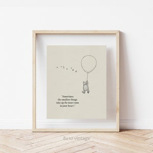 Sometimes the smallest things take up the most room in your heart Pooh Quotes classic vintage style poster print 43 image 9