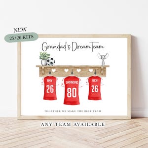 Any Team | Football Dad Grandad Our Team Print Gifts | For Him | Personalised  Shirts | Dream Team Hallway Family Picture Soccer Gift