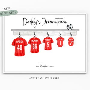 Our Dream Team Football Print Family Team A4 or A3 Size Dad Grandad Gifts for Him Football Shirt Print Father Christmas Birthday bild 3