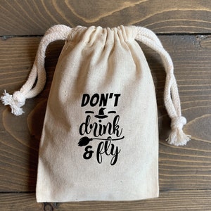 10 Halloween Favor Bags: &quot;Don&#39;t Drink & Fly&quot; Muslin Cotton Drawstring Pouches