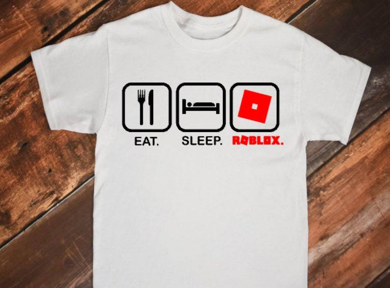 Eat Sleep Roblox Shirt All Sizes Available Etsy - image 0