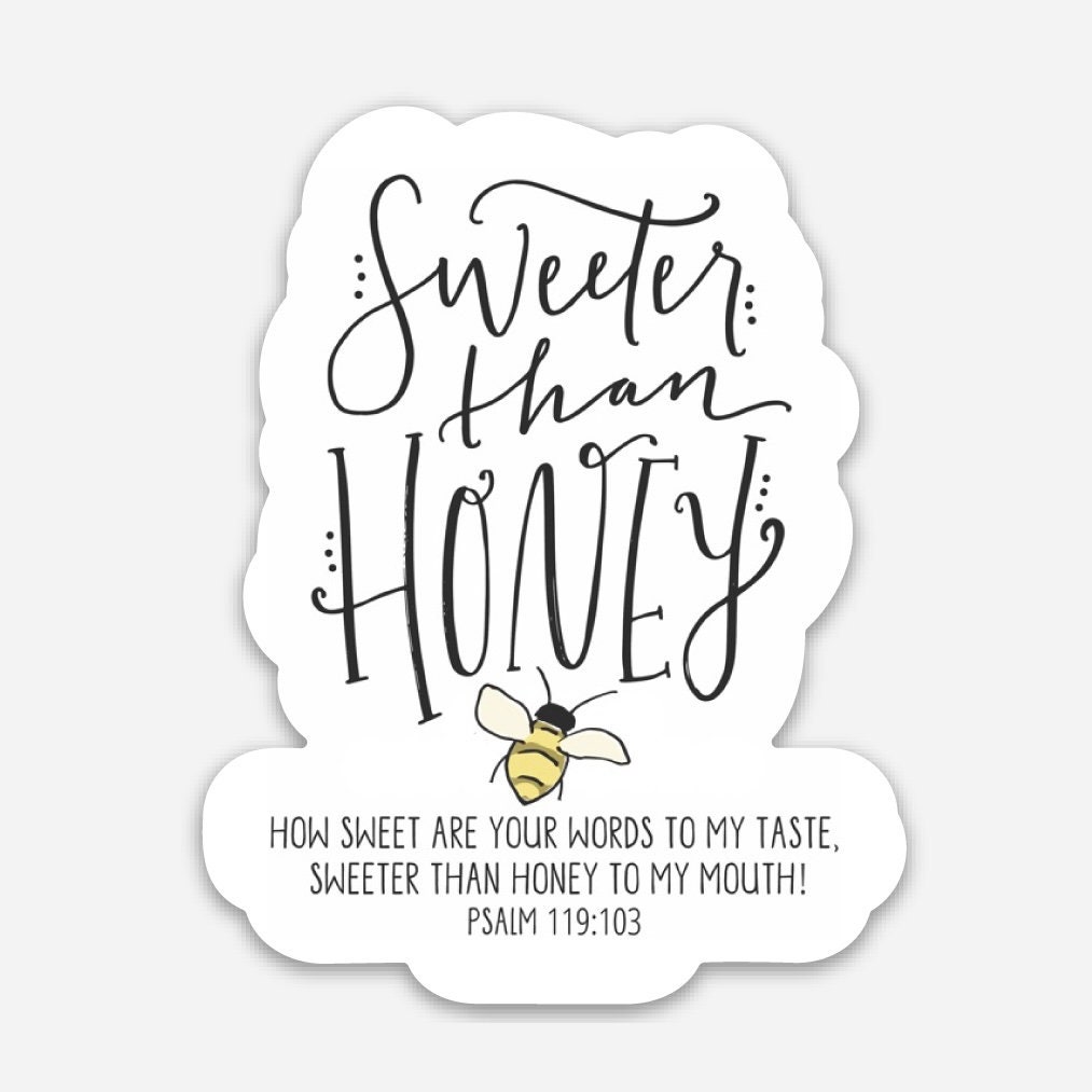 sweeter-than-honey-psalm-119-103-3-die-cut-sticker-etsy