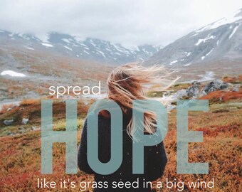 Spread HOPE 5x5 Print