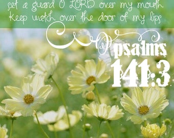 Psalm 141:3 12x12 Print