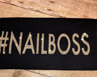 Nailboss t shirts ! Personalized , choose color shirt & letters !! Womens