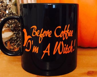 Vor Kaffee bin ich eine Hexe! Neue große Halloween Kaffeebecher! Xtra breit!
