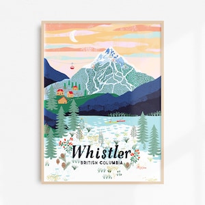 May include: A framed art print with a vibrant illustration of Whistler, British Columbia. The image shows a mountain with ski slopes, a lake, and a village, with the words "Whistler British Columbia" at the bottom.