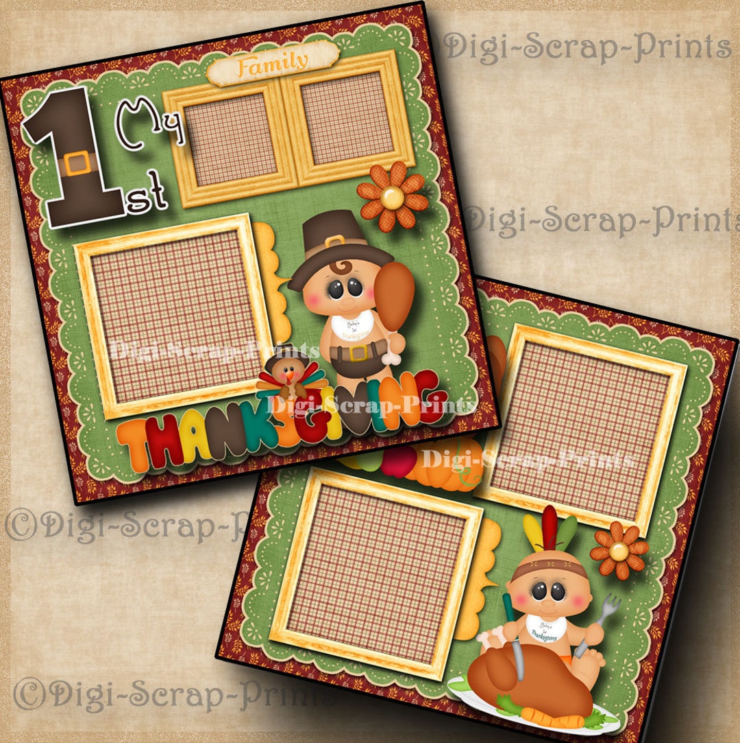 Babies 1st Thanksgiving ~ 2 Printed 12X12 Pre-made Scrapbook Pages ...