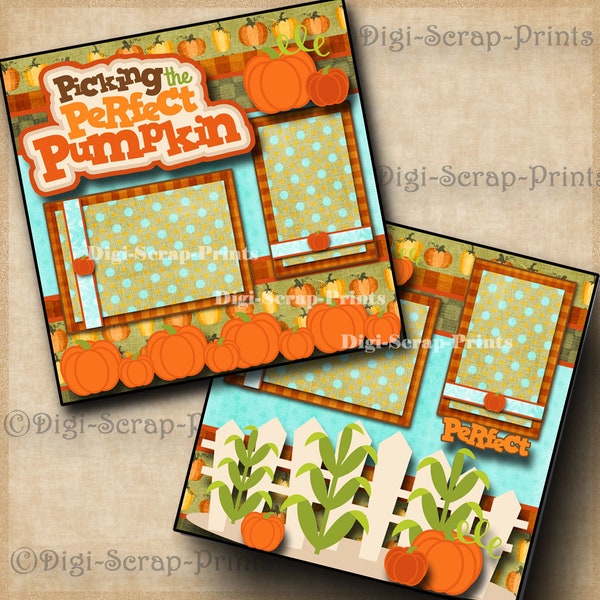 The Perfect Pumpkin ~ fall 2 Printed 12X12 Pre-made Scrapbook Pages Quick EZ Pages Paper Premade Layout  Scrapbooking DigiScrapPrints A0112