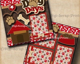 DOG DAYS ~ pet puppy ~ 2 Printed 12X12 Pre-made Scrapbook Pages EZ Quick Pages Paper Premade Layout DigiScrapPrints A0146