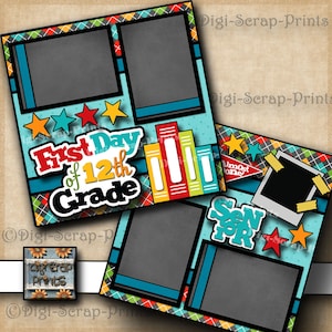 First Day of 12TH GRADE high school SENIOR 2 Printed 12X12 Pre-made Scrapbook Pages EZ Quick Scrapbooking Paper Layout DigiScrapPrints A0374