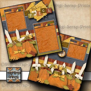 May include: A scrapbook page with a fall theme. It features two photo frames with a quilted orange background, surrounded by decorative elements like pumpkins, leaves, and a white picket fence. The text "Pick of the Patch" is visible.