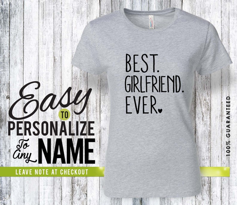 best ever birthday personalized gift family shirt girlfriend gift gift for girlfriend Girlfriend birthday shirt shirt birthday gift