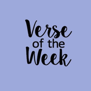 Verse of the Week decal. Permanent vinyl decal.