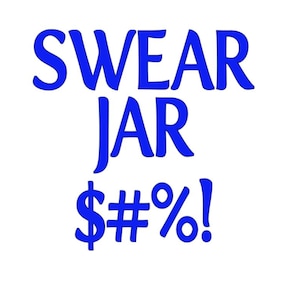 Swear Jar decal. Permanent vinyl decal. Make your own family or office Swear Jar. Mason jar decals. Decal only.
