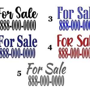 May include: Five different versions of a "For Sale" sign with a phone number. The signs are in black, blue, red, and gray.