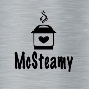 May include: Black and white graphic of a pressure cooker with steam coming out of the lid and a heart inside. The text "McSteamy" is below the image.