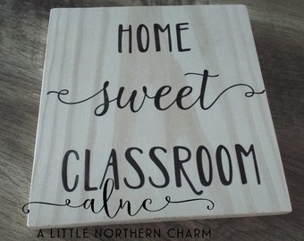 Wooden Teacher Sign, Home Sweet Classroom, Custom Teacher Sign, Teacher Gift