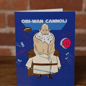 Obi-Wan Cannoli Birthday Card, Star Wars Card, nerdy birthday card, Funny Card For Him, Birthday Funny Card For Her, Punny Birthday Card image 1