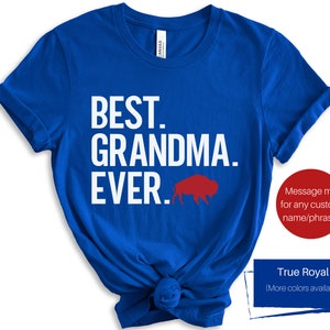 Buffalo Grandma Shirt | Buffalo Grandma Gift | Buffalo Best Grandma Ever | Buffalo Mother's Day Gift | Buffalo Grandma Christmas Gift