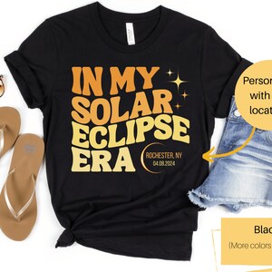 In My Solar Eclipse Era Shirt | Solar Eclipse 2024 Shirt | Solar Eclipse Shirt | Rochester | Buffalo | Cleveland | Dallas | Austin | Erie