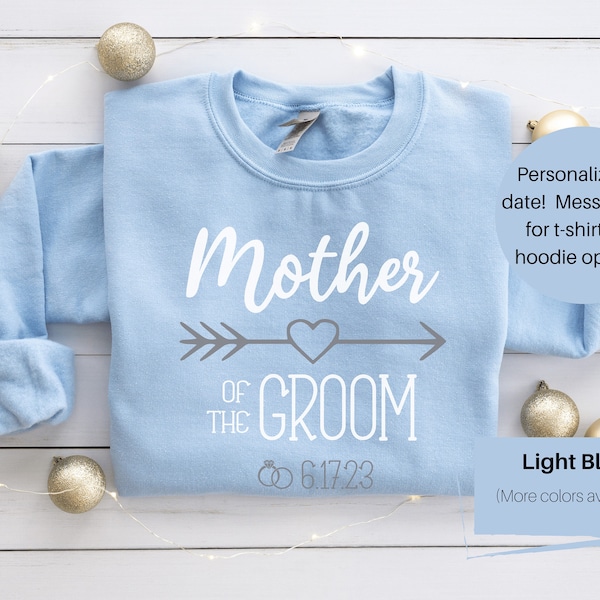 Mother of the Groom Sweatshirt | Mother of the Groom Crewneck | Personalized Mother of the Groom Shirt | Mother of the Groom Gift