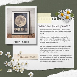 May include: A digital print of the moon phases, framed in a black frame and hanging on a wooden wall. The print is titled "Moon Phases" and the artist's social media handle is @JoyNeasleyStudios. The text below the image explains what a gicl&eacute;e print is.