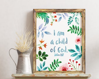 I Am A Child Of God Nursery Print - Nursery Art - Wall Art - Kids Prints - Quotes For Kids - New Baby - Christian Gifts