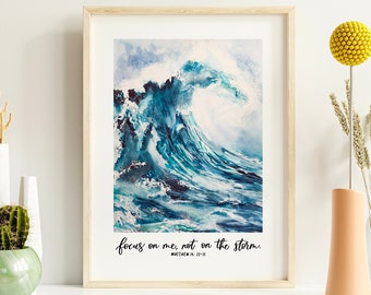 Focus On Me, Not The Storm Print - Matthew 14 v 22-33 - Christian Prints - bible verse art - christian gifts - baptism gift - wall art